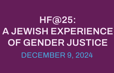 HF@25: A Jewish Experience of Gender Justice